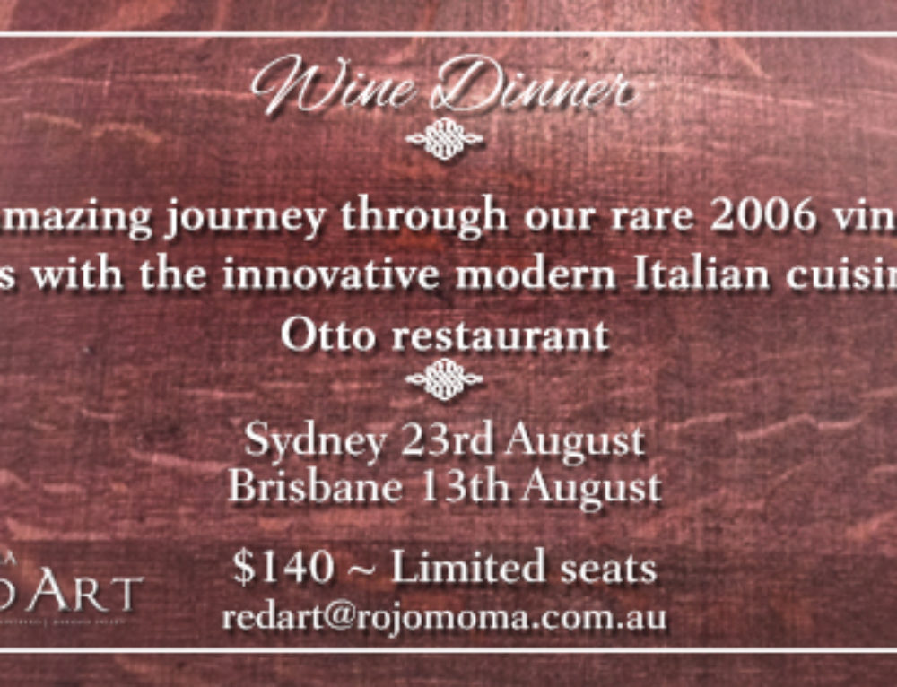 Wine Dinner series celebrating the fantastic 2006 vintage